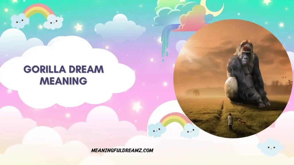 Gorilla Dream Meaning Bible