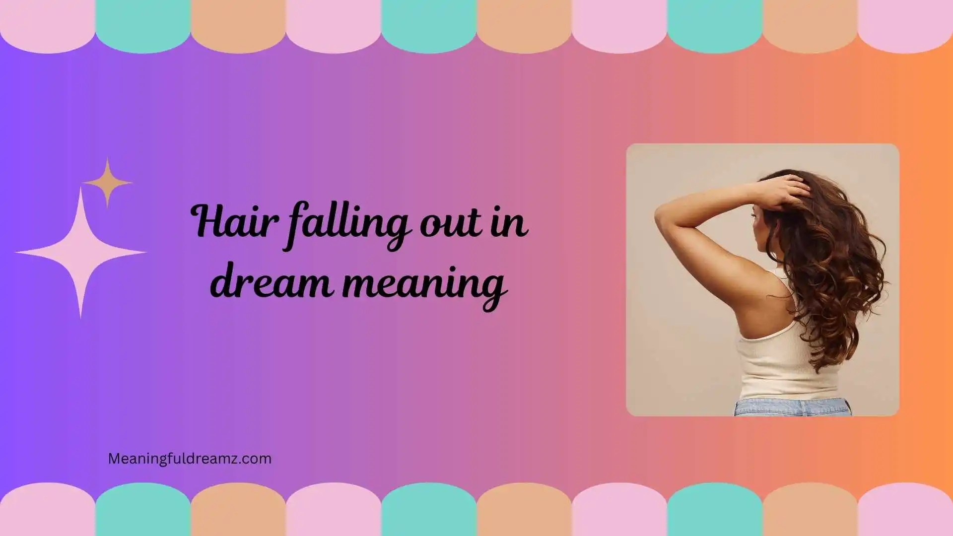 hair falling out in dream meaning