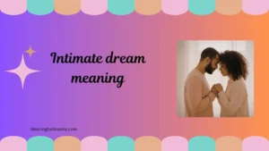intimate dream meaning