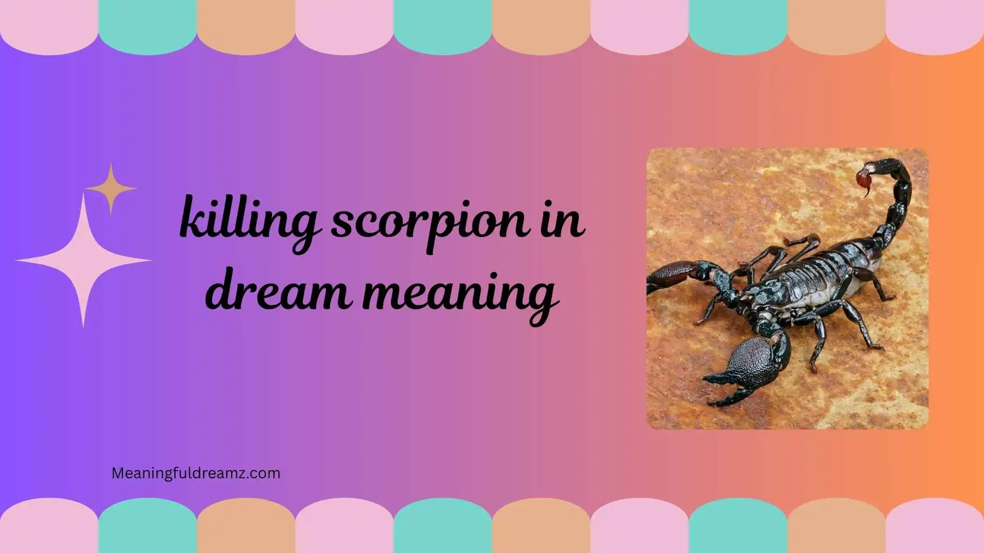killing scorpion in dream meaning