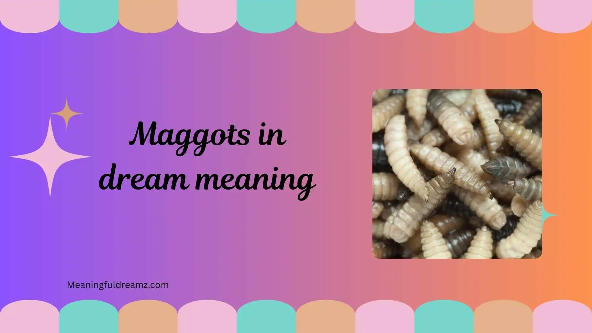 maggots in dream meaning