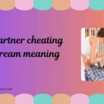 partner cheating dream meaning