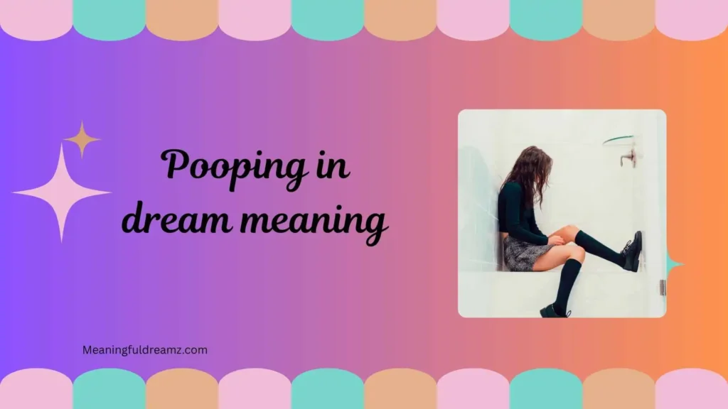 pooping in dream meaning