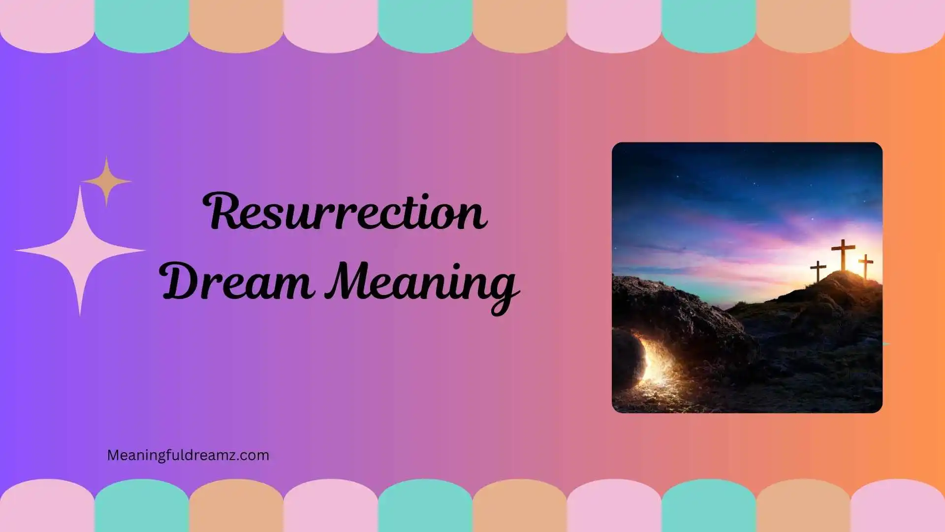 Resurrection Dream Meaning