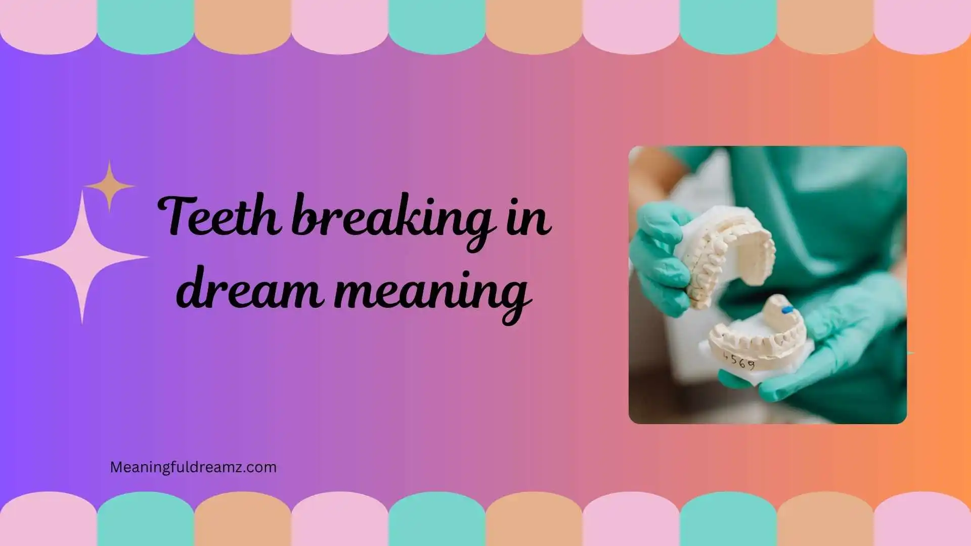 teeth breaking in dream meaning