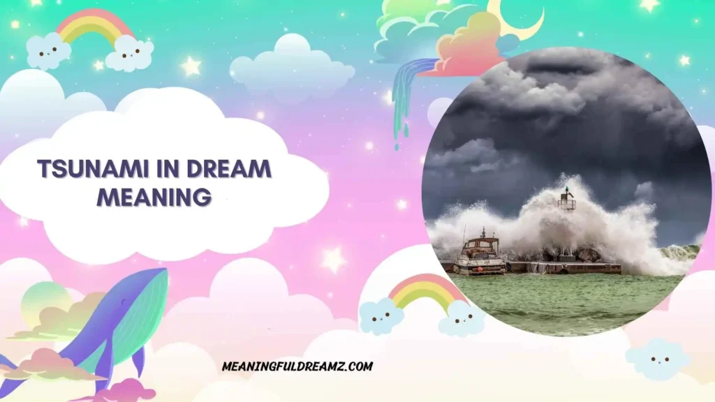 Tsunami in Dream Meaning Islam