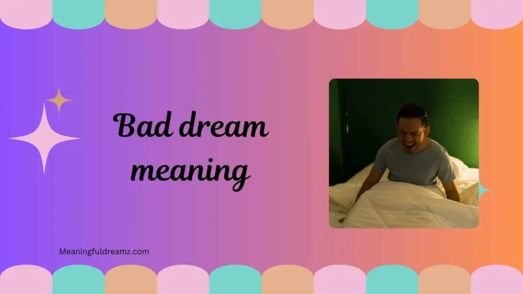 Types / Categories of Bad Dream Meaning