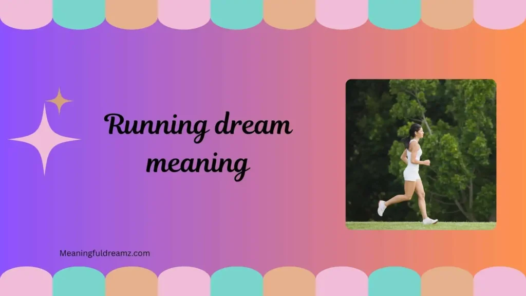 Types of Running Dreams and Their Meanings