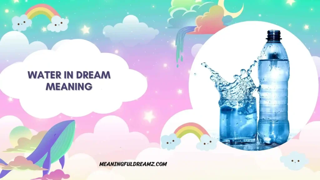 Water in Dream Meaning Islam