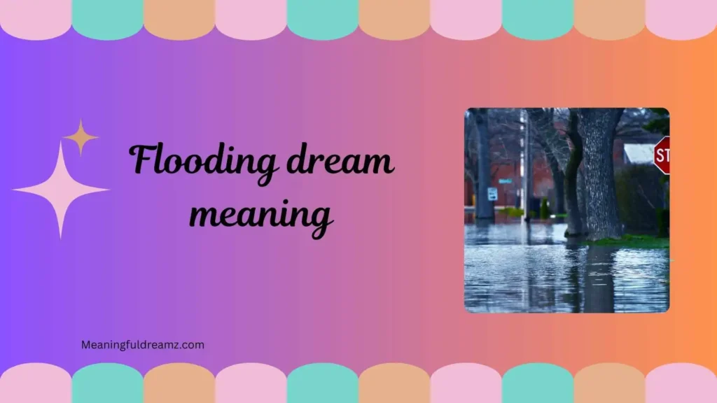 What is Flooding Dream Meaning?