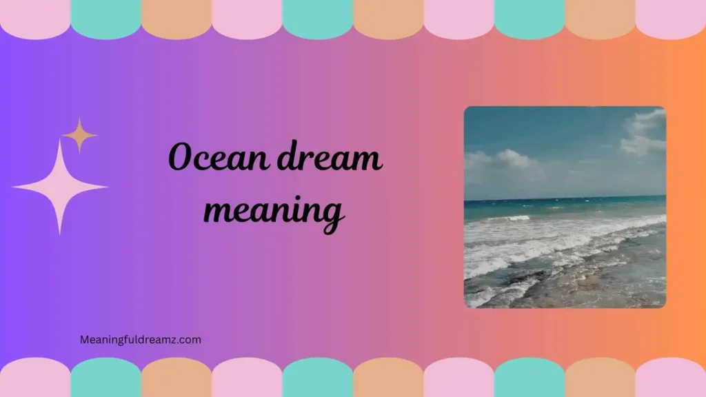 What Is Ocean Dream Meaning?