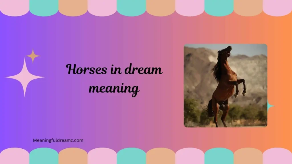 Common Examples and Features of Horses in Dream Meaning
