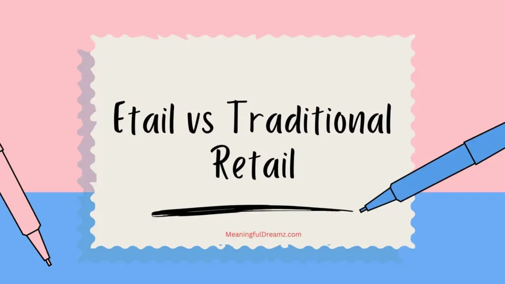 Etail vs Traditional Retail