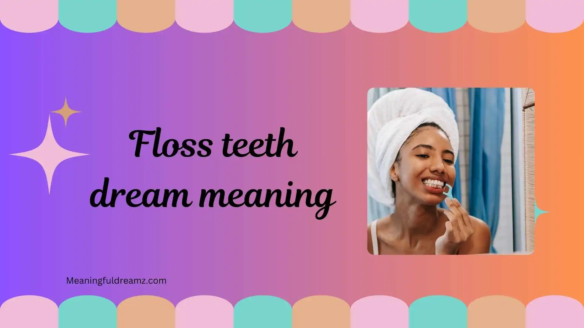floss teeth dream meaning