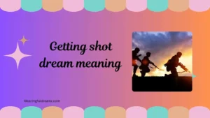 getting shot dream meaning