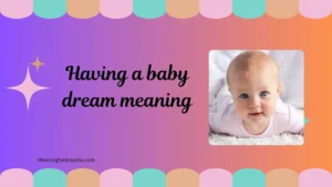 having a baby dream meaning