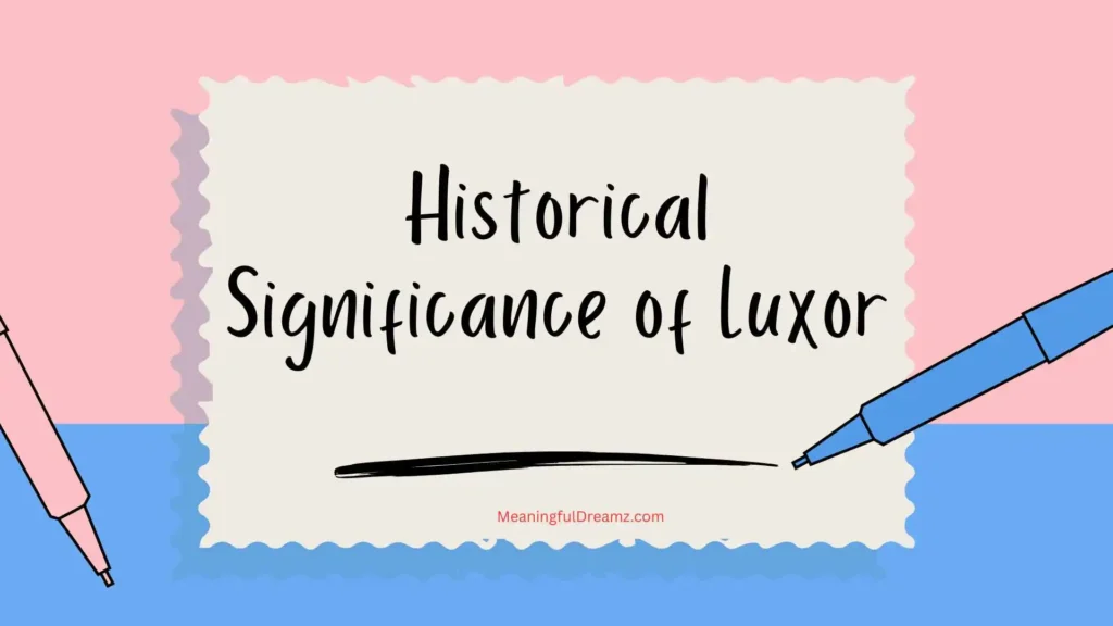 Historical Significance of Luxor