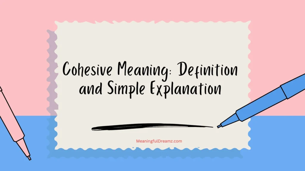Origin and Linguistic Background of Cohesive Meaning