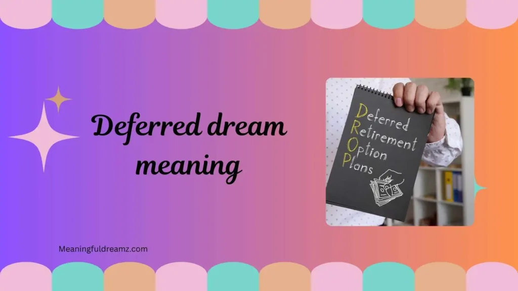 Types / Categories of Deferred Dream Meaning