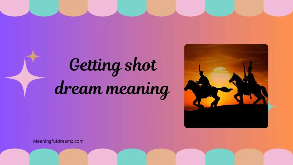 Types / Categories of Getting Shot Dream Meaning