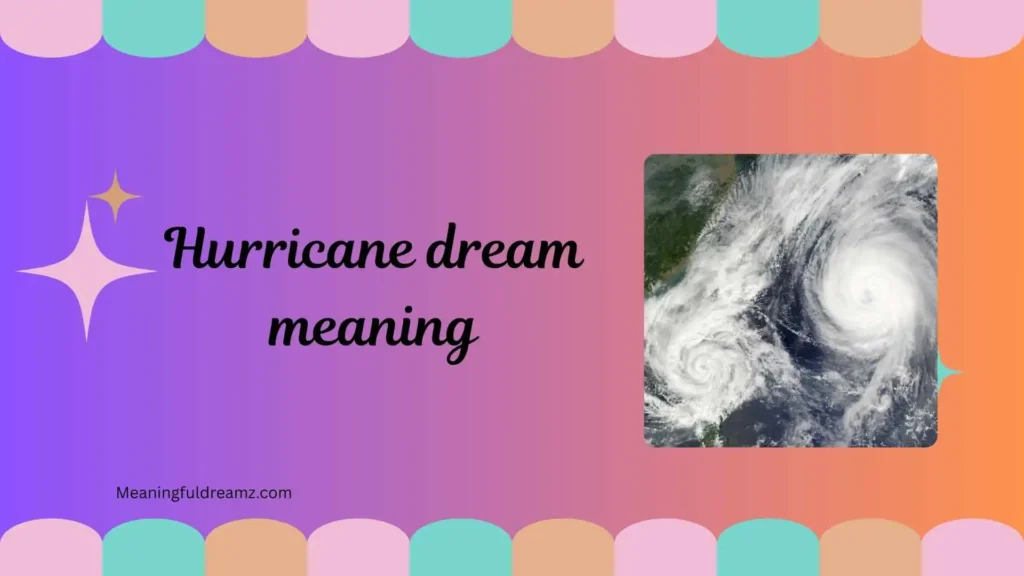 Types / Categories of Hurricane Dream Meaning