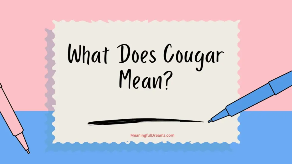 What Does Cougar Mean?