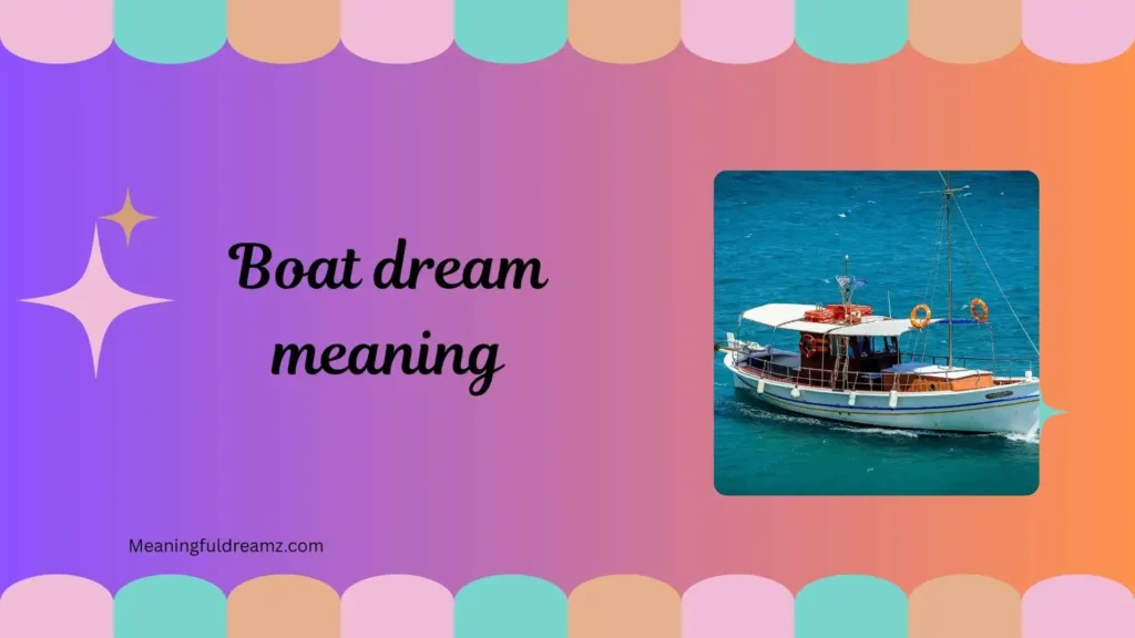What is Boat Dream Meaning?